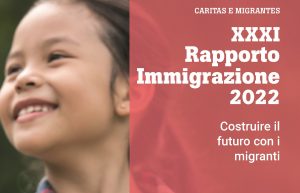 XXXI Rapporto Immigrazione Caritas-Migrantes